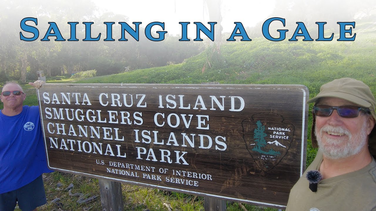 Sailing in Gales Force Winds - Santa Cruz Island