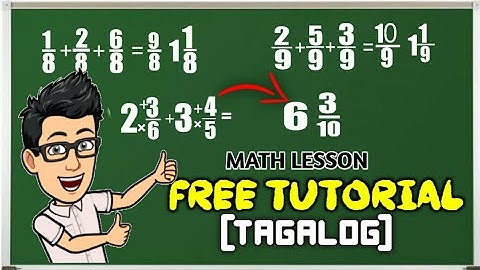 FREE TUTORIAL NG MATH LESSONS:TAGALOG| Adding and Subtracting similar Fraction