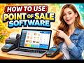 How to use Point of Sale System | Best for any retail business