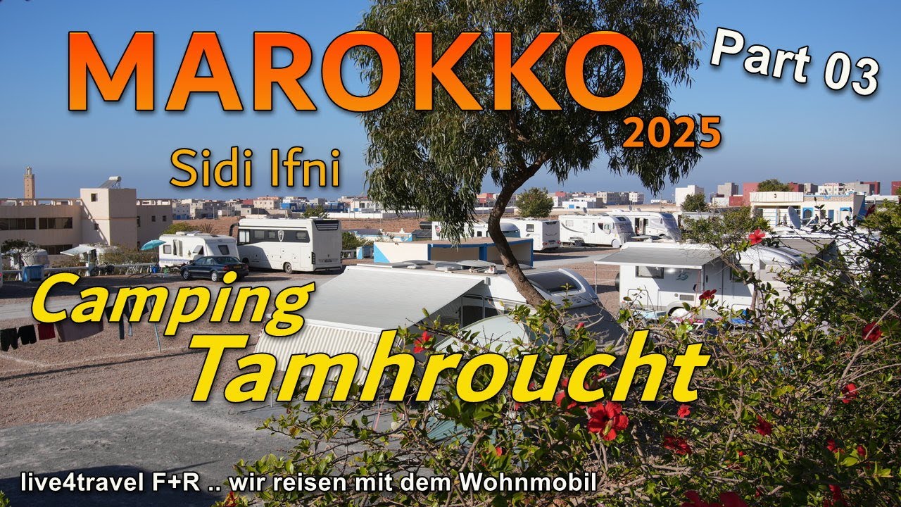 MAROKKO 25 -  Camping Tamhroucht (Part 03)