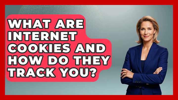 What Are Internet Cookies And How Do They Track You? - Tech Terms Explained