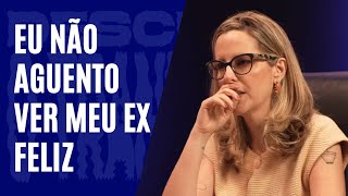 Por que eu não suporto ver meu ex feliz? | Desculpa o Transtorno #13 com Christian Dunker