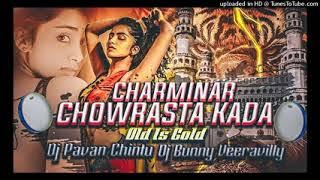 charminar chowrasta kada dj song