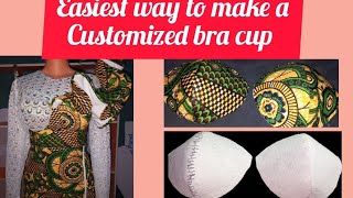 Easiest way to make a customized bra cup. how to make a customized bra cup using a sewing machine