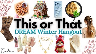 Build your DREAM WINTER HANGOUT | THIS or THAT ❄️☃️🌨️ #thisorthat