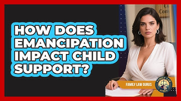 How Does Emancipation Impact Child Support? - Family Law Gurus