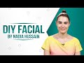 DIY Facial By Nadia Hussain