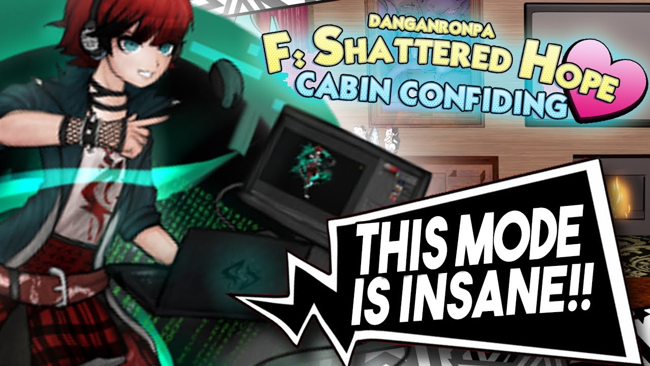 DANGANRONPA F SHATTERED HOPE CABIN CONFIDING FULL PLAYTHROUGH YouTube danganronpa-f-shattered-hope-cabin-confiding-full-playthrough-youtube