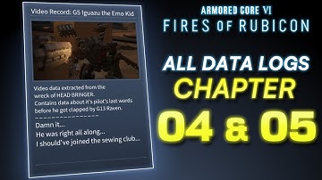 ARMORED CORE 6 All Data Logs Location in Chapter 4 & 5 (NG+ included)