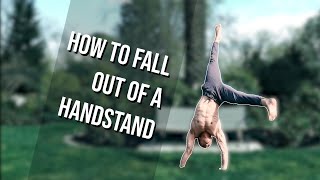 How to Fall Out of a Handstand