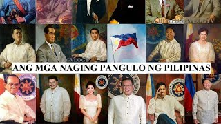 List of Presidents of the Philippines | Ang mga naging pangulo Ng PILIPINAS 🇵🇭 | LUPANG HINIRANG