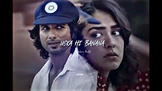 Uska hi banana - [audio edit]