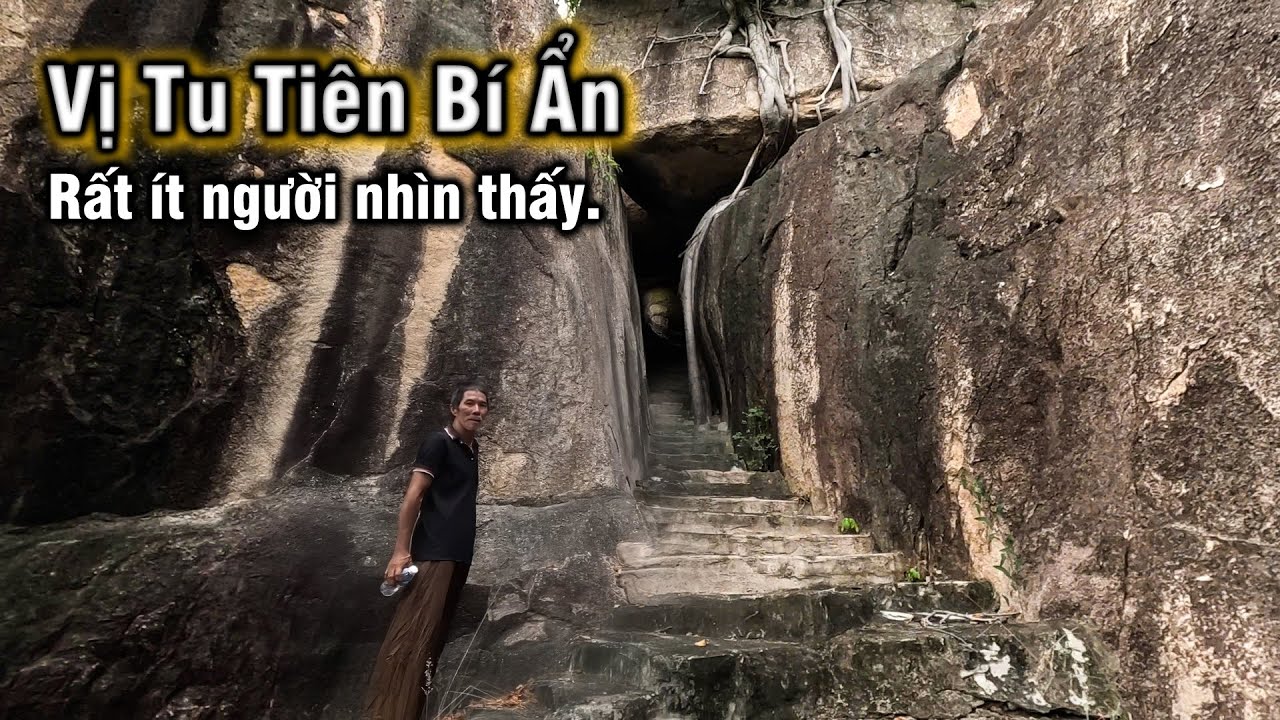 Khám phá ngọn núi từng có vị Tu Tiên bí ẩn rất ít người có thể gặp