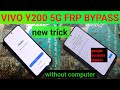 Vivo y200 5g Frp bypass without computer, google account bypass anoriad 15 easy trick, letest update