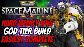 NEW HARD WEEKLY #45 God Tier Sniper Build to Completely Trivialize Solo Stratagems - Space Marine 2