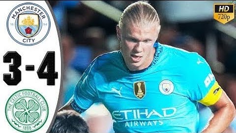 Manchester City vs Celtic 3-4 Highlights & All Goals | Club Friendlies 2024 HD