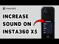 How To Increase Sound On Insta360 X5 | Fix Low Sound Insta360 X5 (2026)