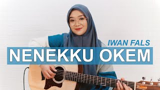 IWAN FALS - NENEKKU OKEM (COVER BY REGITA ECHA)