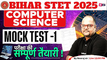 Bihar STET 2025 | Bihar STET Computer Science Marathon Class | Bihar STET Computer Science By Neeraj