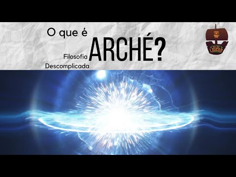 O que é Arché? | Filosofia Descomplicada
