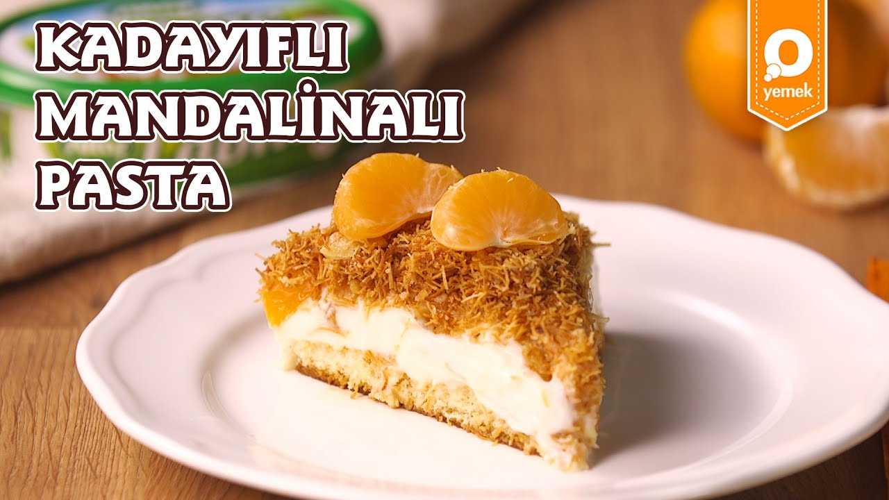 Kadayıflı Mandalinalı Pasta Tatlı Tarifleri YouTube