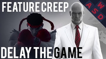 Why Do Games Get Delayed | Feature Creep By Tarmack