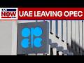 United Arab Emirates announces exit from OPEC