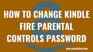 How to Change Kindle Fire Parental Controls Password screenshot 5