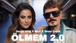Derya Uluğ X No.1 X Yener Çevik - Ölmem 2.0 🥀 (Prod. Cemo)