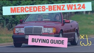Mercedes-Benz W124 - Buying Guide What to look for if you buy a cheap one