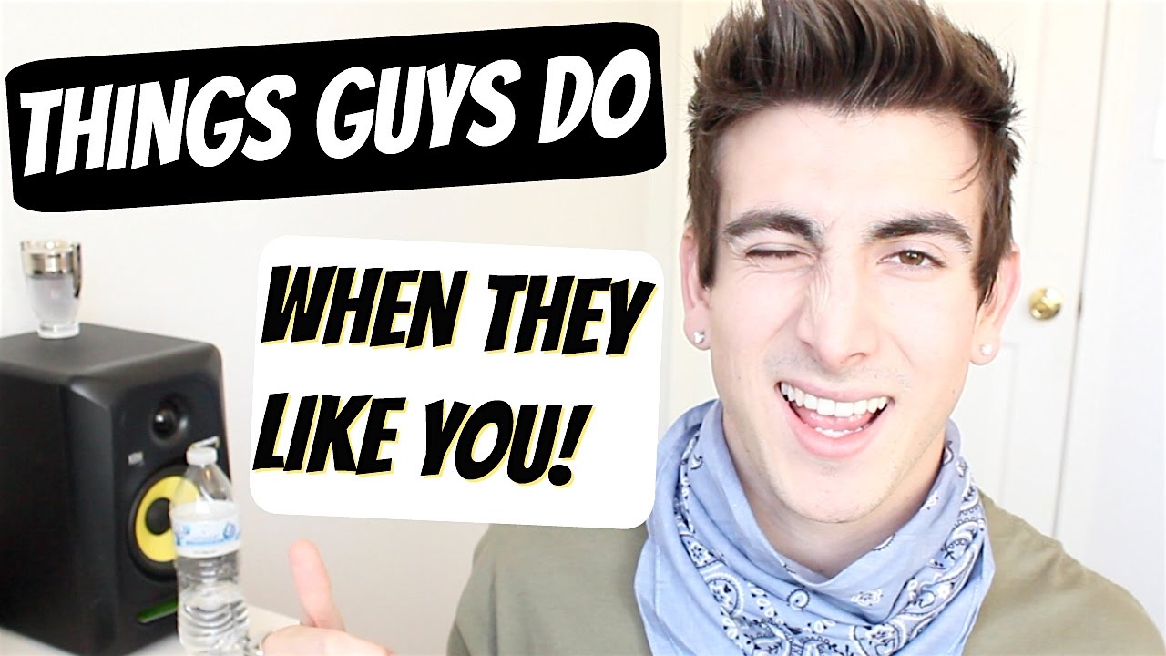 7 Things Guys Do When They Like You Youtube