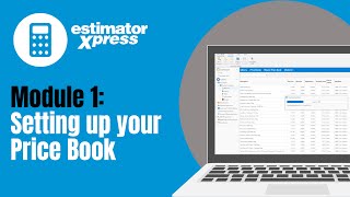 EstimatorXpress Software Skills Remote Training Module 1 - Setting Up Your Price Book