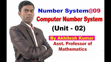 Number System#9, Binary/Decimal/Octal/Hexadecimal Conversion (Unit-2) By:Akhilesh Kumar Asst Prof.