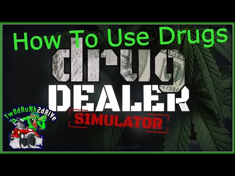 Come usare la droga In Spacciatore di droga Simulator a vostro vantaggio e loro effetti