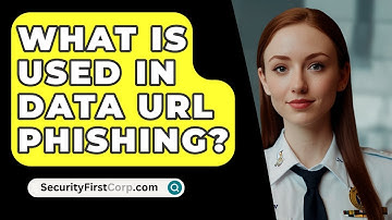 What Is Used in Data URL Phishing? - SecurityFirstCorp.com