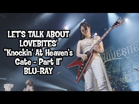 Let's Take A Look At LOVEBITES “Knockin' At Heaven's Gate” Blu-Ray
