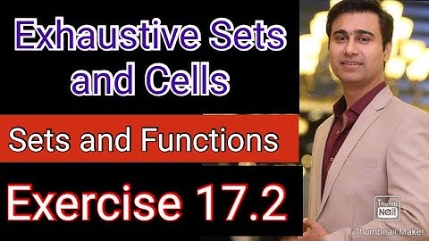 Exhaustive Sets Cells | Exercise 17.2 | Sets and Functions