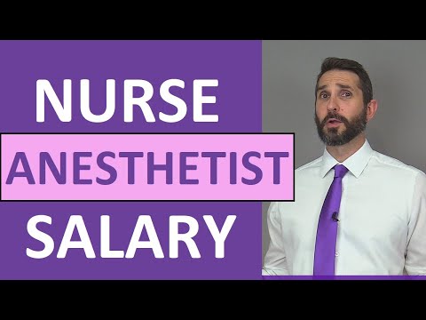 वीडियो: नर्स एनेस्थेटिस्ट सबसे ज्यादा पैसा कहाँ से कमाती हैं?