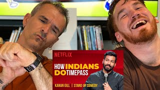 Kanan Gill | How Indians Do Timepass Netflix India | Stand-Up Comedy | REACTION!!