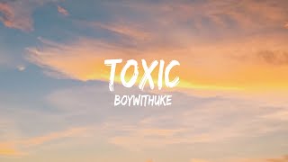 Boywithuke - Toxic (Lyrics) - Noah Kahan With Post Malone, Luke Combs, Newjeans, Newjeans, Karol G,