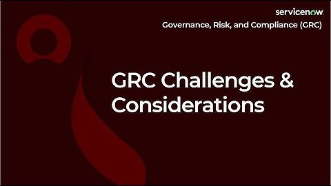 [007] GRC Challenges & Considerations | ServiceNow GRC (CIS-RC & CIS-VRM Exam Prep)rep)