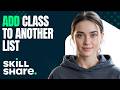 Organize Your Skillshare Classes – How to Add Classes to Another List (Step by Step 2026)