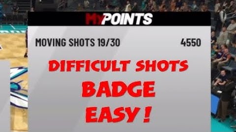 NBA 2K 19 difficult shots badge easy