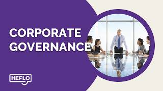 Mastering Corporate Governance: Key Principles and Practices