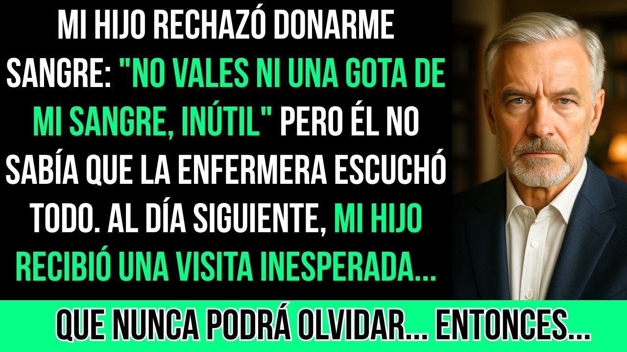 Mi Hijo Rechazó Donarme Sangre: 