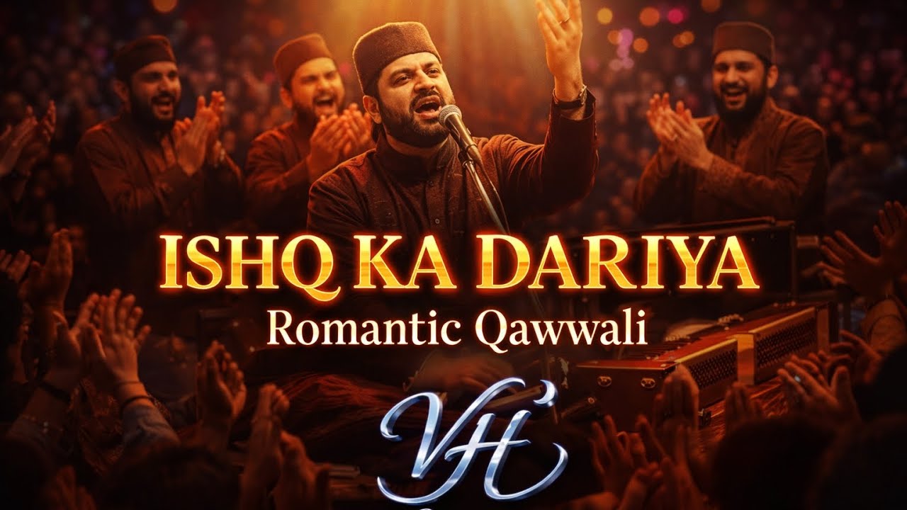 Ishq Ka Dariya | Romantic Sufi Qawwali 2026 | Mehfil Performance | Heart Touching Song