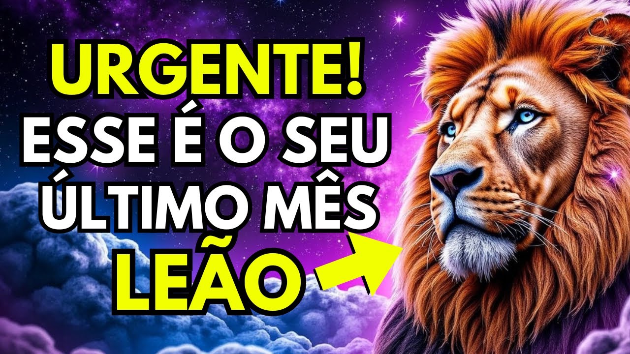 NOSTRADAMUS PREVIU: LEÃO, É DOLOROSO MAS INFELIZMENTE ESSE É O SEU ÚLTIMO MÊS! FAÇA ISSO AGORA MESMO