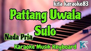 PATTANG UWALA SULO KARAOKE