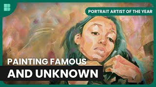 Painting the Famous and Unknown  Portrait Artist of the Year  Art Documentary