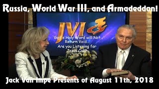 Jack Van Impe –Russia, World War III and Armageddon!